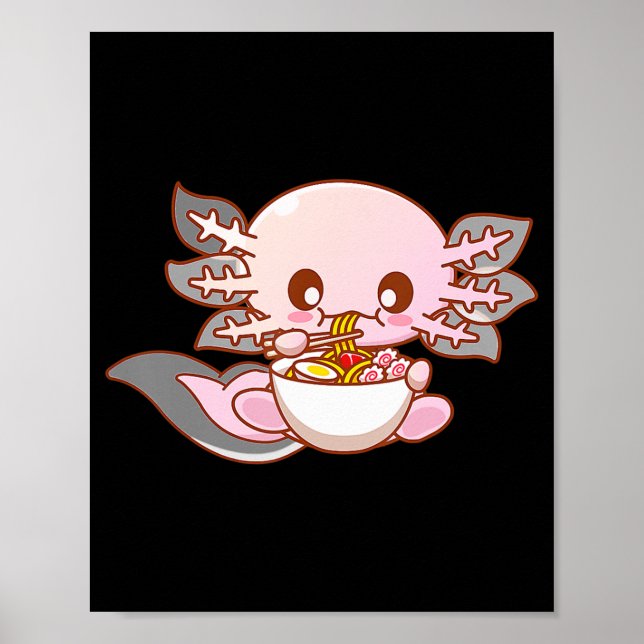 Cute Ramen Axolotl Kawaii Anime Japanese Food Girl Poster (Front)