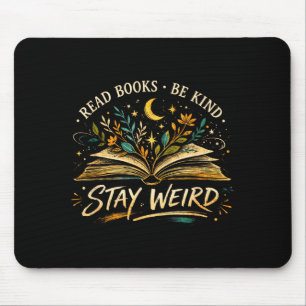 Cute read books be kind stay weird bookworm mouse mat