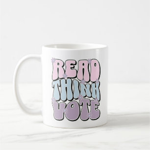 Cute Read Think Vote Presidential Election 2024 Coffee Mug