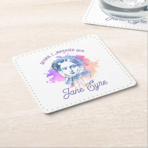 Cute Reader I Married Him Jane Eyre Portrait Square Paper Coaster