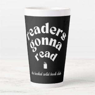 Cute Readers Gonna Read Book Club Latte Mug