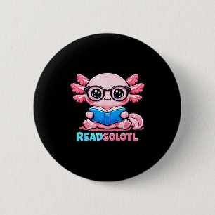 Cute reading axolotl design for all ages 6 cm round badge