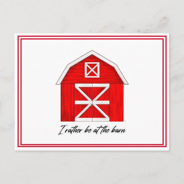 Cute Red Barn Drawing | I Rather be at the Barn  Postcard (Front)