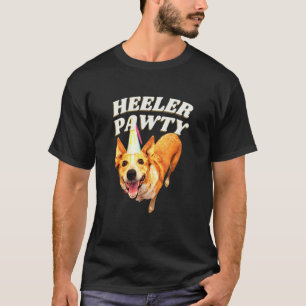 Cute Red Heeler Pawty Australian Cattle Dog Heel T-Shirt