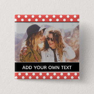 Cute Red Polka Dot Custom Photo Personalised 15 Cm Square Badge