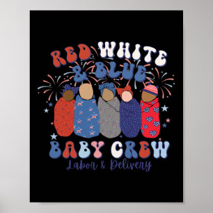 Cute Red White Blue Labour And Delivery Nurse 4th  Poster