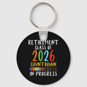 Cute Retirement Cl Of 2026 Elementary School Count Key Ring