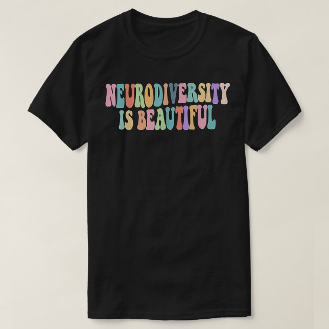 Cute Retro Autism Awareness Neurodiversity Is Beau T-Shirt (Design Front)