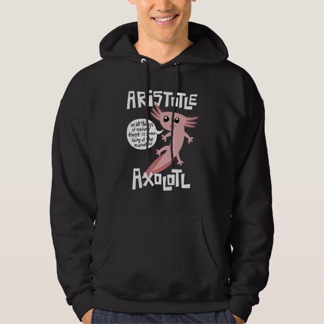 Cute Retro Axolotl  Aristotle Quote Greek Philosop Hoodie (Front)