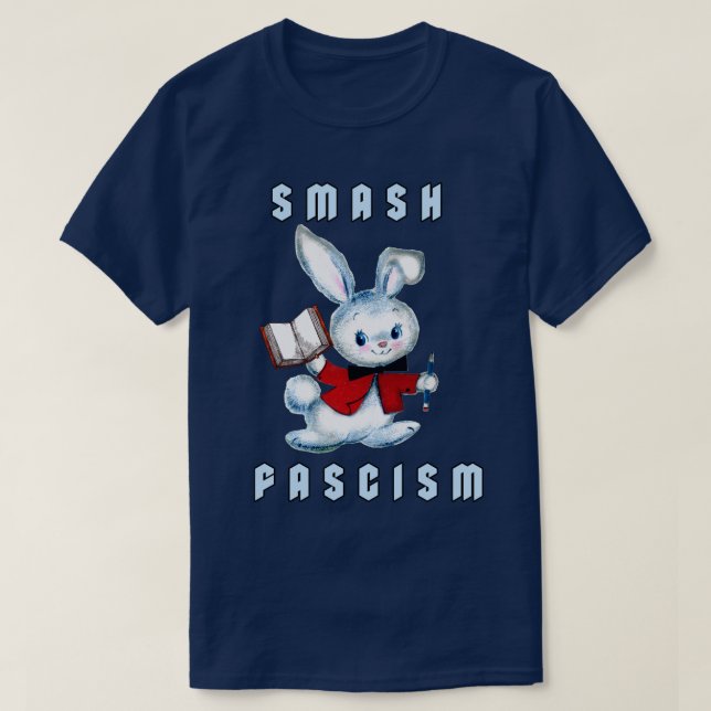 Cute Retro Bunny - Smash Fascism T-Shirt (Design Front)