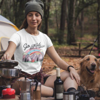 Cute Retro Camping Go wild for a white T-Shirt