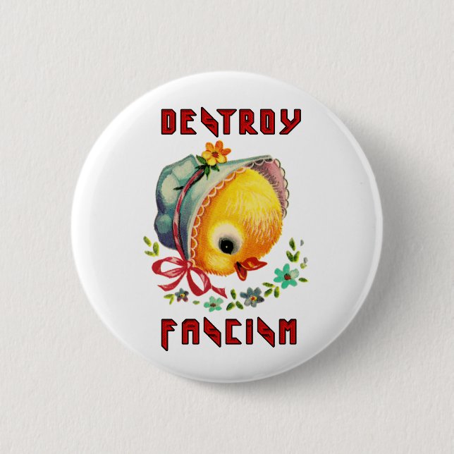 Cute Retro Chick - Destroy Fascism 6 Cm Round Badge (Front)