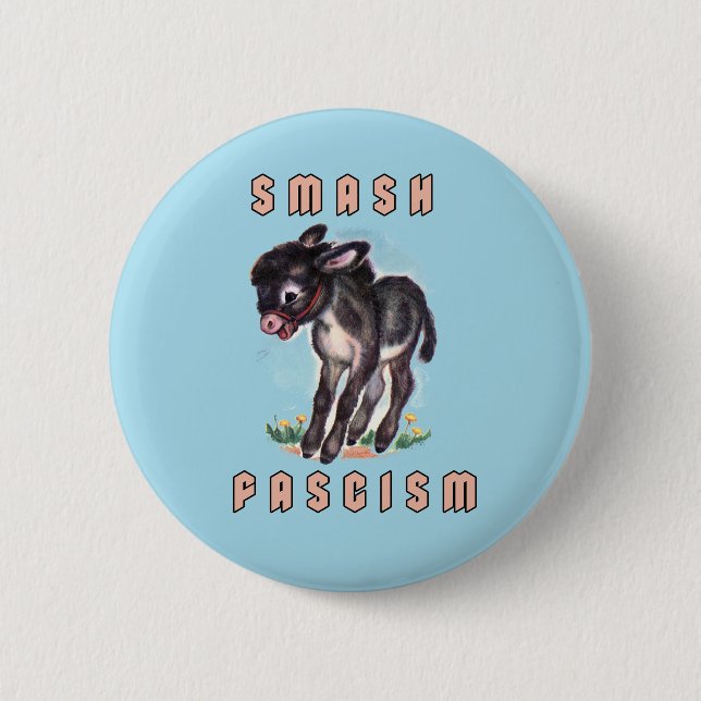 Cute Retro Donkey- Smash Fascism 6 Cm Round Badge (Front)