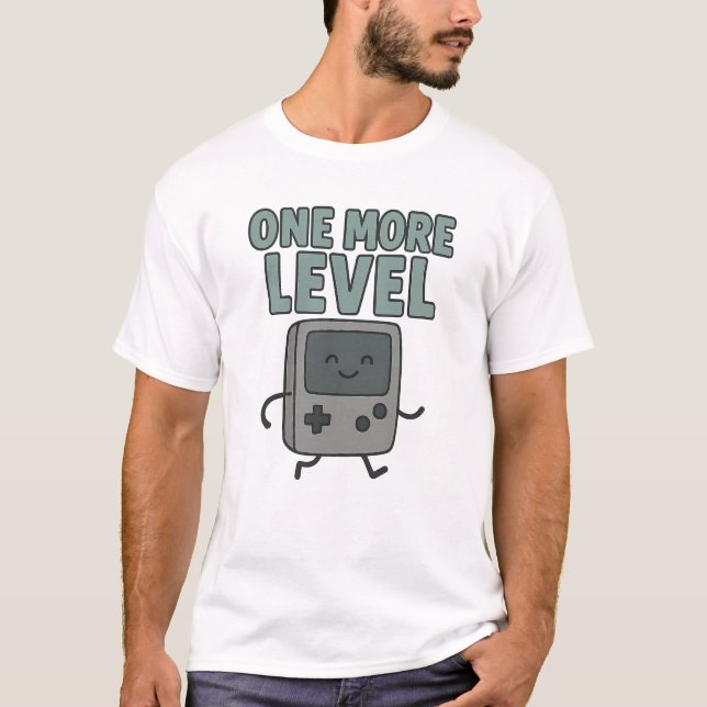 Cute Retro Handheld Console "One More Level" T-Shirt (Front)
