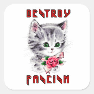 Cute Retro Kitten - Destroy Fascism Square Sticker