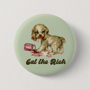 Cute Retro Puppy - Eat the Rich 6 Cm Round Badge