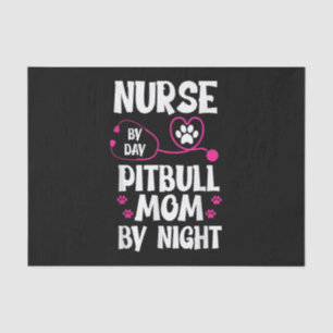 Cute RN Nurse Pit Bull Mum Paw Dog Puppy Lover Tissue Paper