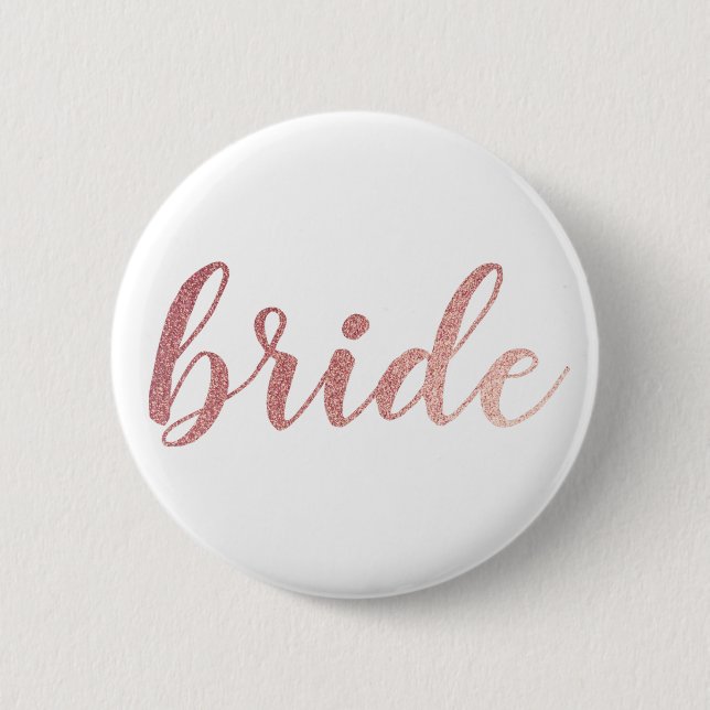 Cute Rose Gold Glitter Bride 6 Cm Round Badge (Front)