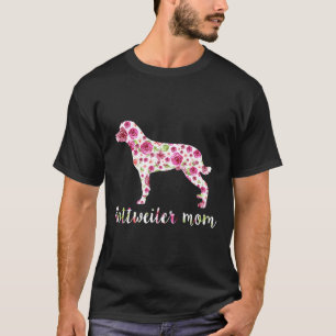 Cute Rottweiler Mum Roses Flower Floral Mothers Da T-Shirt