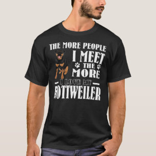 Cute Rottweiler Perfect I Love My Rottweiler T-Shirt