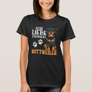 Cute Rottweiler Rotti Dog Ich Liebe Meine Rottweil T-Shirt