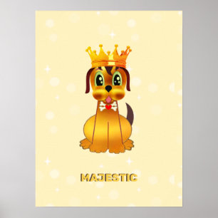 Cute Royal Puppy Dog Cartoon Poster