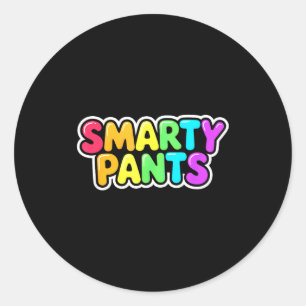 Cute S Pants Smartie Graduation Costume Pretend I' Classic Round Sticker