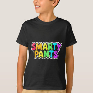 Cute S Pants Smartie Graduation Costume Pretend I' T-Shirt