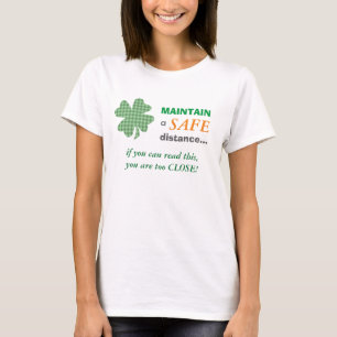 Cute Safe Distance Warning Shamrock T-Shirt