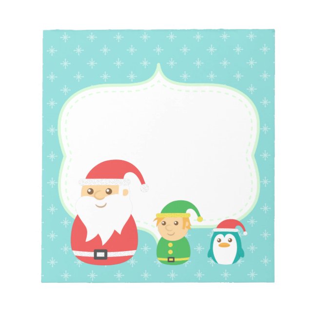 Cute Santa, Elf and Penguin Lined up for Christmas Notepad (Front)
