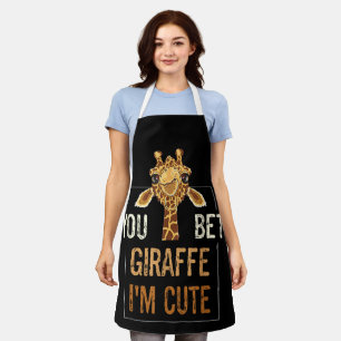 Cute Sarcastic Giraffe Animal Lover You Bet Giraff Apron