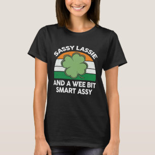 Cute Sassy Lassie Shirt Irish Shamrock Funny St Pa