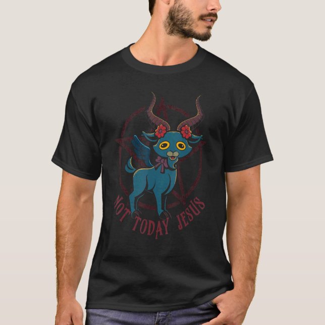 Cute Satanic Goat Not Today Jesus Esoteric Baphome T-Shirt (Front)