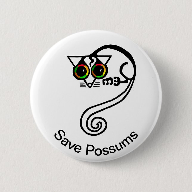 Cute Save POSSUMS- Endangered animal graphic - 6 Cm Round Badge (Front)