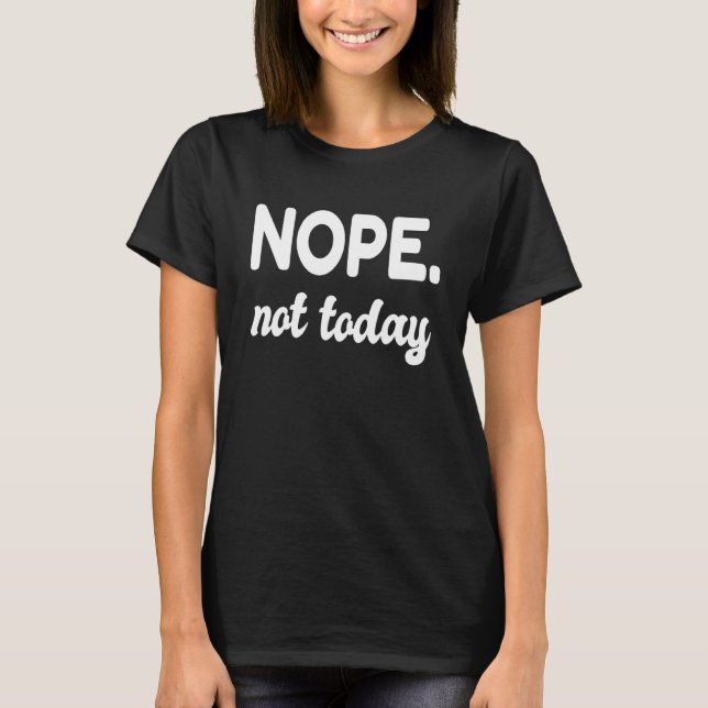 Cute saying for ladies for teens girls T-Shirt (Front)