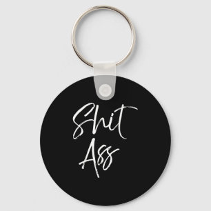 Cute Saying For Women Funny Quote Gag Gift Tank To Key Ring