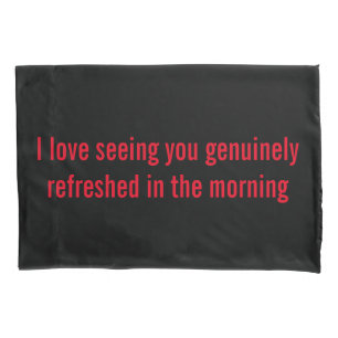 Cute Saying Pair of Pillowcases, Standard Size Pillowcase