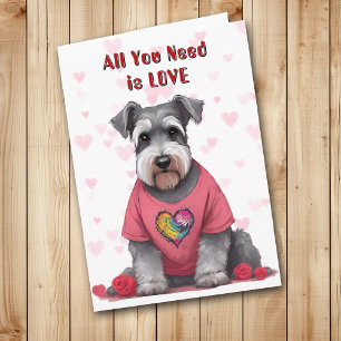 Cute Schnauzer Dog All You Need Valentine Holiday Card