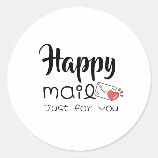 Cute Script Happy Mail Just for You with Heart Classic Round Sticker (Front)