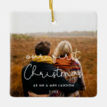 Cute script Our First Christmas couple photo Ceramic Ornament<br><div class="desc">A modern typography for this photo ornaments collection. To customise with your favourite picture. You can also easily change the colour of the font to your liking.</div>