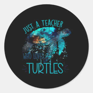 Cute Sea Turtle Teacher Ocean Wildlife Earth Day T Classic Round Sticker