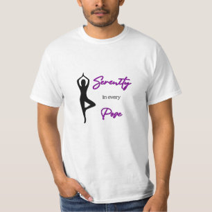 CUTE! Serenity in Every Pose - Yoga T-Shirt