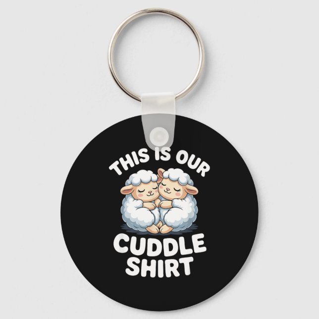 Cute Sheep Couple This Is Our Cuddle  Key Ring (Front)