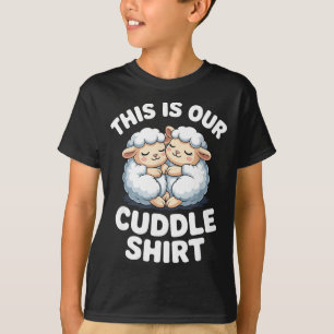 Cute Sheep Couple This Is Our Cuddle T-Shirt