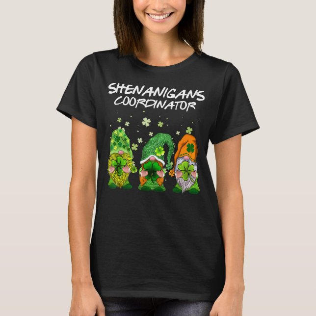 Cute Shenanigans Coordinator St Patricks Day Gnome T-Shirt (Front)