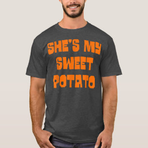 Cute She's My Sweet Potato I Yam Set Couples Thank T-Shirt