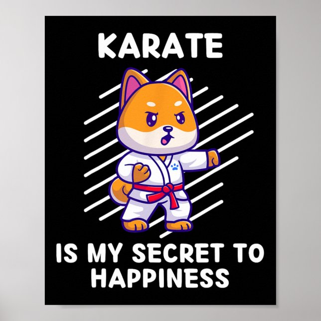 Cute Shi Inu Karate Is My Secret To Happiness Shi  Poster (Front)