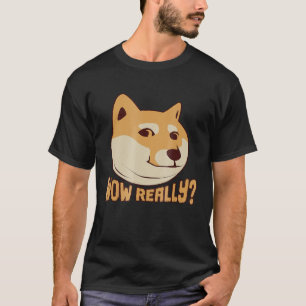 Cute Shiba Inu Shirt Fat Funny Dog Face Wow Really