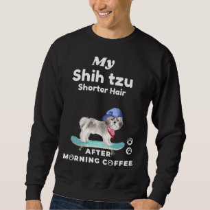 Cute ‘shih Tzu Short Hair For Mums And Dads Of Sweatshirt