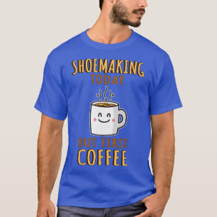 Cute Shoemaking T-Shirt